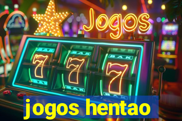 jogos hentao